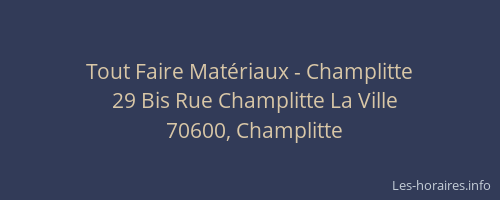 Tout Faire Mat&eacute;riaux - Champlitte
