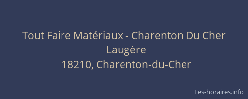 Tout Faire Matériaux - Charenton Du Cher