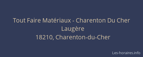 Tout Faire Mat&eacute;riaux - Charenton Du Cher