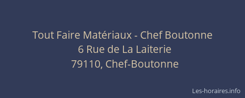 Tout Faire Matériaux - Chef Boutonne