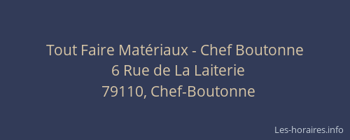 Tout Faire Mat&eacute;riaux - Chef Boutonne
