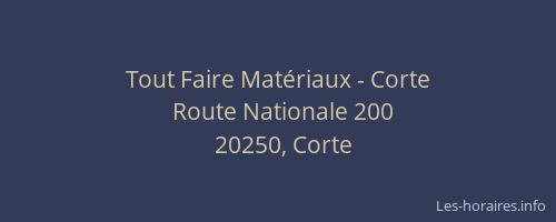 Tout Faire Mat&eacute;riaux - Corte