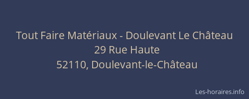 Tout Faire Mat&eacute;riaux - Doulevant Le Ch&acirc;teau