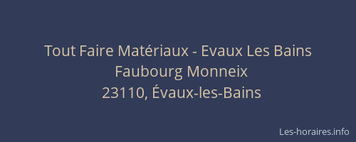 Tout Faire Mat&eacute;riaux - Evaux Les Bains