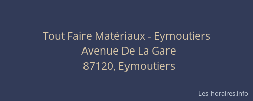 Tout Faire Mat&eacute;riaux - Eymoutiers