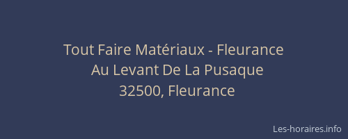 Tout Faire Mat&eacute;riaux - Fleurance