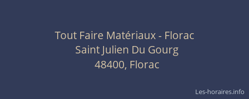 Tout Faire Mat&eacute;riaux - Florac