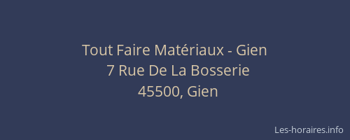 Tout Faire Mat&eacute;riaux - Gien