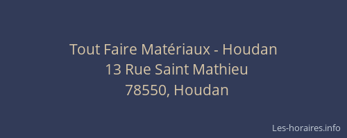 Tout Faire Mat&eacute;riaux - Houdan