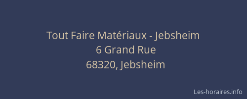 Tout Faire Mat&eacute;riaux - Jebsheim