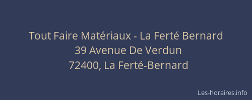 Tout Faire Mat&eacute;riaux - La Fert&eacute; Bernard