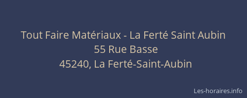 Tout Faire Mat&eacute;riaux - La Fert&eacute; Saint Aubin