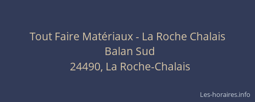 Tout Faire Matériaux - La Roche Chalais