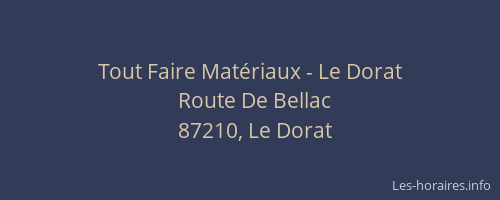 Tout Faire Mat&eacute;riaux - Le Dorat
