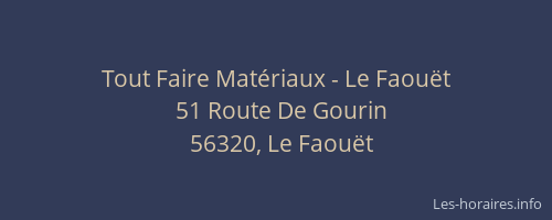 Tout Faire Mat&eacute;riaux - Le Faou&euml;t