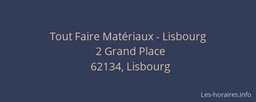 Tout Faire Mat&eacute;riaux - Lisbourg