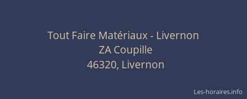 Tout Faire Mat&eacute;riaux - Livernon