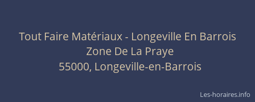 Tout Faire Mat&eacute;riaux - Longeville En Barrois