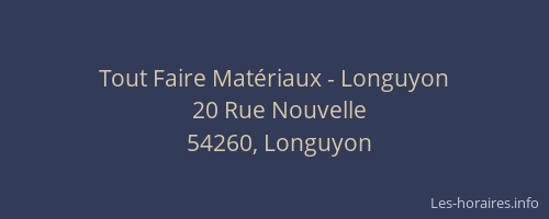 Tout Faire Mat&eacute;riaux - Longuyon