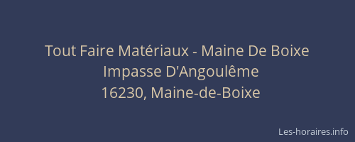 Tout Faire Mat&eacute;riaux - Maine De Boixe