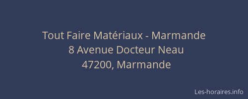 Tout Faire Mat&eacute;riaux - Marmande