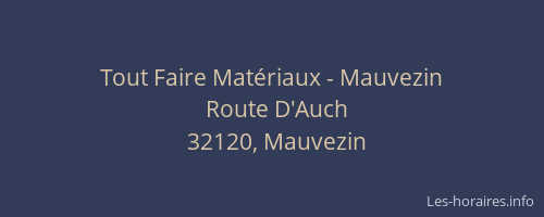 Tout Faire Mat&eacute;riaux - Mauvezin