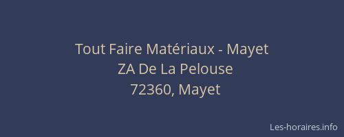 Tout Faire Mat&eacute;riaux - Mayet