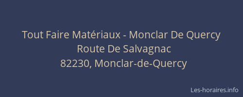 Tout Faire Mat&eacute;riaux - Monclar De Quercy