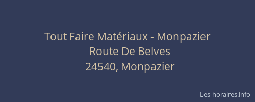 Tout Faire Mat&eacute;riaux - Monpazier