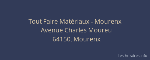 Tout Faire Mat&eacute;riaux - Mourenx