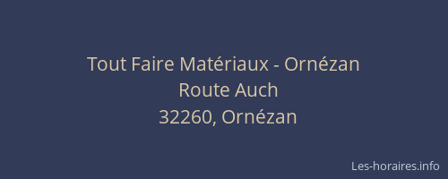 Tout Faire Mat&eacute;riaux - Orn&eacute;zan