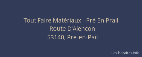 Tout Faire Mat&eacute;riaux - Pr&eacute; En Prail