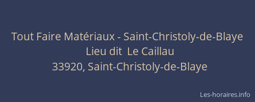 Tout Faire Matériaux - Saint-Christoly-de-Blaye
