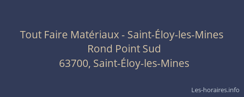 Tout Faire Matériaux - Saint-Éloy-les-Mines