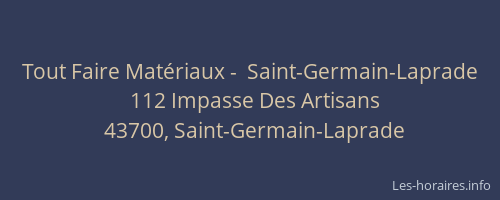 Tout Faire Matériaux -  Saint-Germain-Laprade