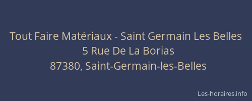 Tout Faire Mat&eacute;riaux - Saint Germain Les Belles