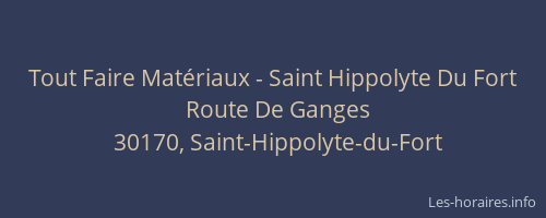 Tout Faire Mat&eacute;riaux - Saint Hippolyte Du Fort
