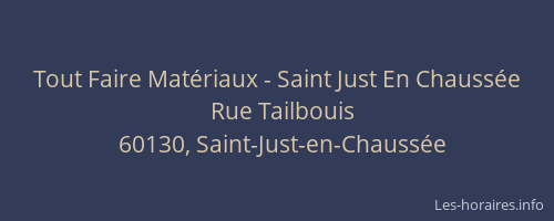 Tout Faire Mat&eacute;riaux - Saint Just En Chauss&eacute;e