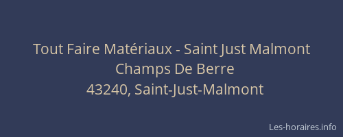 Tout Faire Mat&eacute;riaux - Saint Just Malmont