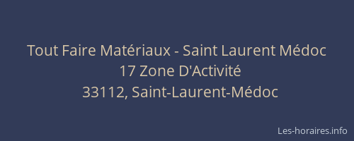 Tout Faire Mat&eacute;riaux - Saint Laurent M&eacute;doc