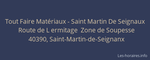 Tout Faire Mat&eacute;riaux - Saint Martin De Seignaux