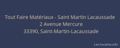 Tout Faire Mat&eacute;riaux - Saint Martin Lacaussade