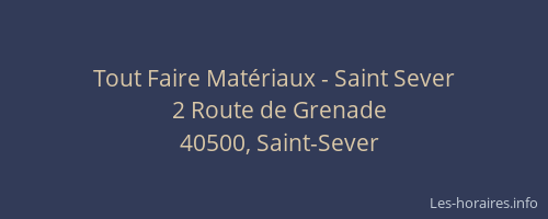 Tout Faire Mat&eacute;riaux - Saint Sever