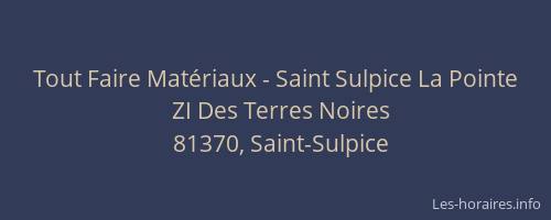 Tout Faire Matériaux - Saint Sulpice La Pointe