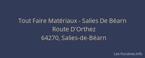 Tout Faire Mat&eacute;riaux - Salies De B&eacute;arn