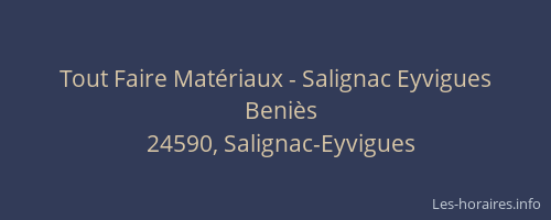 Tout Faire Mat&eacute;riaux - Salignac Eyvigues