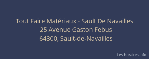 Tout Faire Mat&eacute;riaux - Sault De Navailles