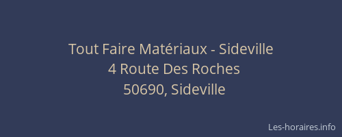 Tout Faire Mat&eacute;riaux - Sideville