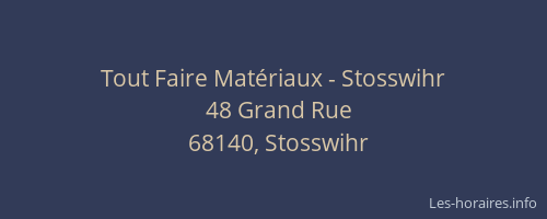 Tout Faire Mat&eacute;riaux - Stosswihr