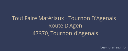 Tout Faire Mat&eacute;riaux - Tournon D'Agenais